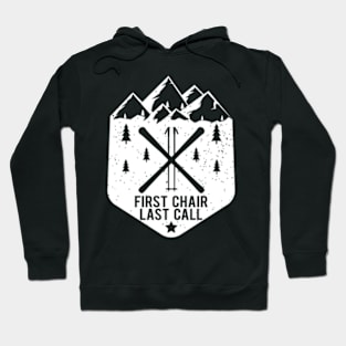 Chair Last Call Winter Snow Mountain Skier Hoodie